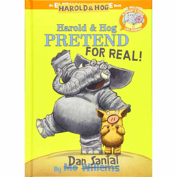 Harold & Hog Pretend For Real! (Hardback) (Mo Willems) Hachette US