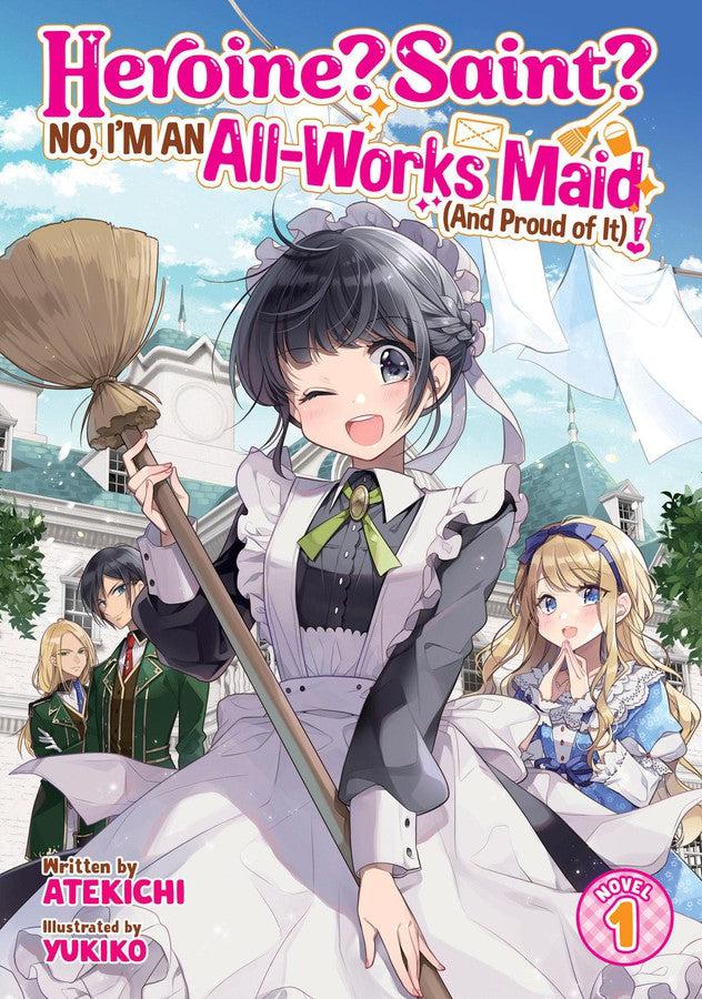 Heroine? Saint? No, I'm an All-Works Maid (And Proud of It)! (Light Novel) Vol. 1-Graphic novels/ Comic books/ Manga/ Cartoons-買書書 BuyBookBook