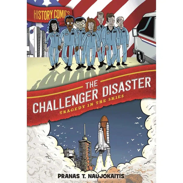 History Comics - The Challenger Disaster, Tragedy in the Skies (Paperback) First Second