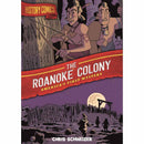 History Comics - The Roanoke First Second