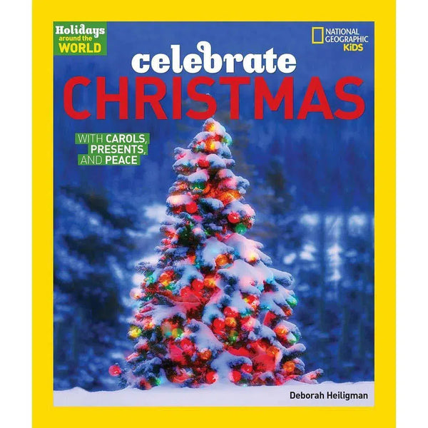 Celebrate Christmas (Holidays around the world) National Geographic