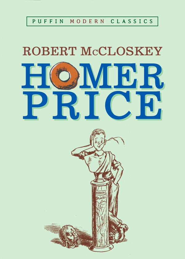 Homer Price (Puffin Modern Classics)-Children’s / Teenage fiction: General and modern fiction-買書書 BuyBookBook