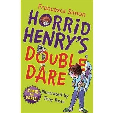 Horrid Henry's Double Dare (Francesca Simon)(Tony Ross) Hachette UK