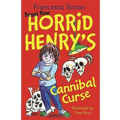 Horrid Henry's Cannibal Curse (Francesca Simon)(Tony Ross) Hachette UK