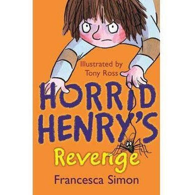 Horrid Henry's Revenge (Francesca Simon)(Tony Ross) Hachette UK