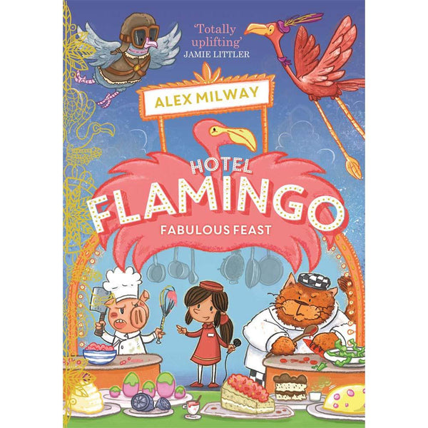 Hotel Flamingo #04 Fabulous Feast (Alex Milway)-Fiction: 歷險科幻 Adventure & Science Fiction-買書書 BuyBookBook