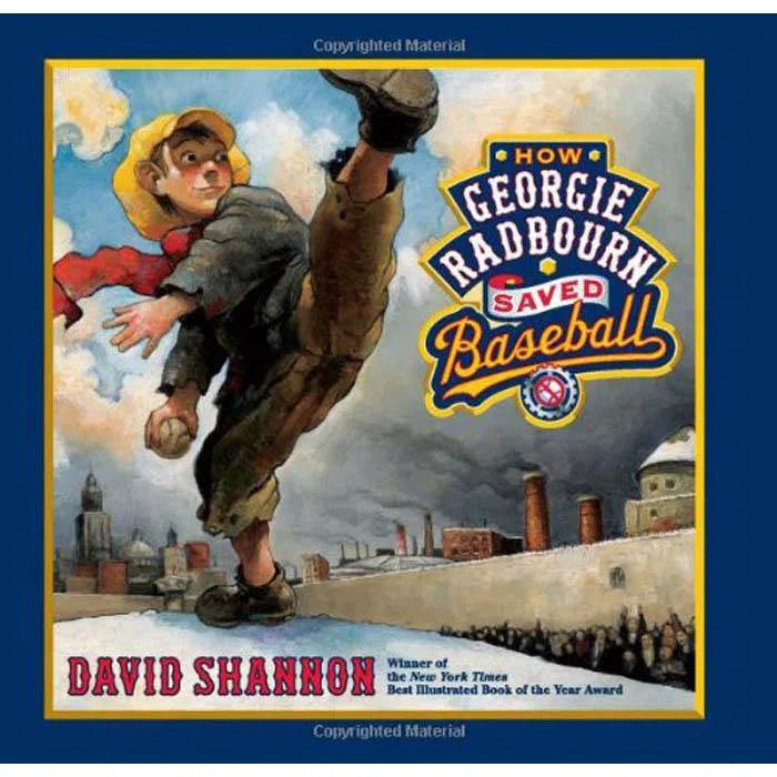 How Georgie Radbourn Saved Baseball (Hardback) (David Shannon) Scholastic