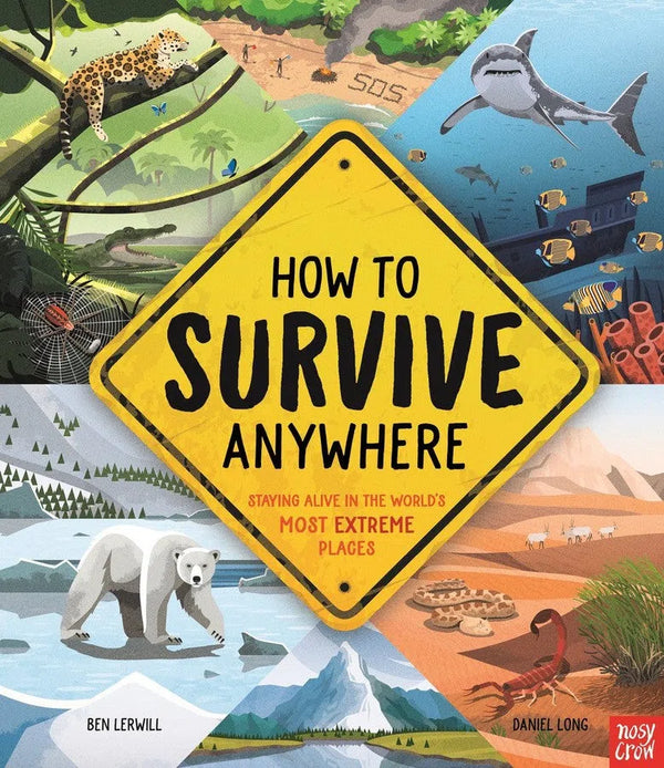 How To Survive Anywhere: Staying Alive in the World's Most Extreme Places-Children’s / Teenage: Other general interest-買書書 BuyBookBook