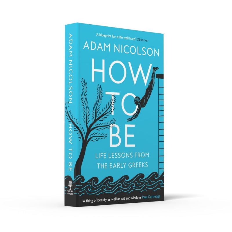 How to Be: Life Lessons from the Early Greeks (Adam Nicolson)-Nonfiction: 歷史戰爭 History & War-買書書 BuyBookBook