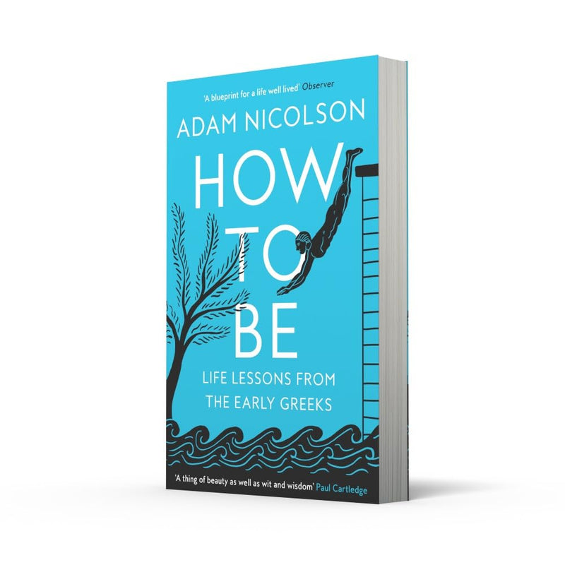 How to Be: Life Lessons from the Early Greeks (Adam Nicolson)-Nonfiction: 歷史戰爭 History & War-買書書 BuyBookBook