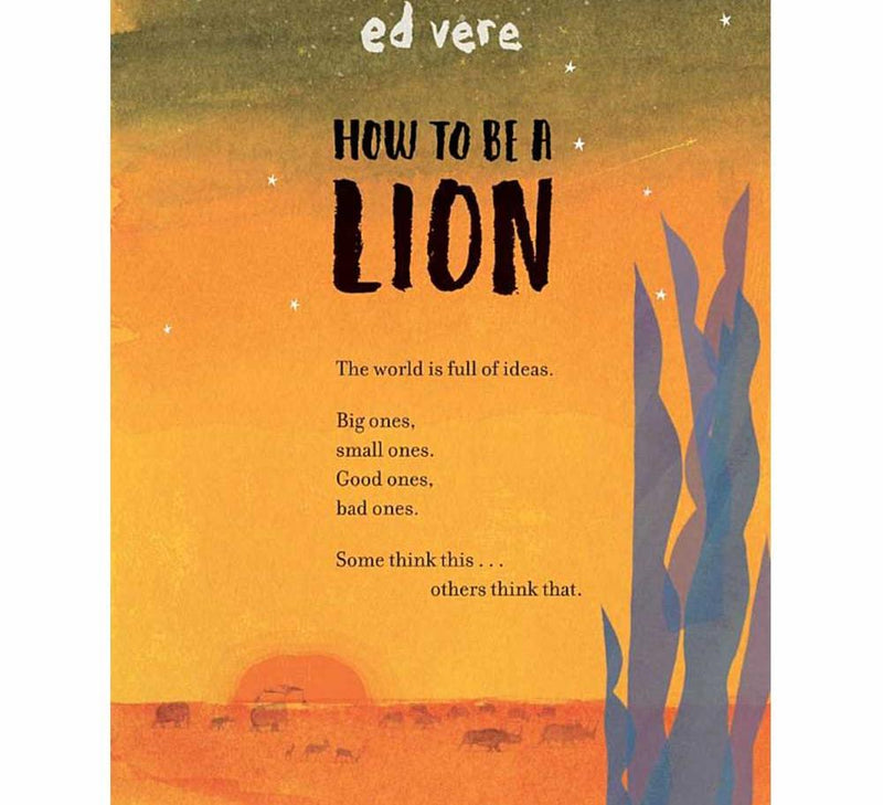 How to be a Lion