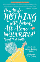 How to Do Nothing with Nobody All Alone by Yourself-Children’s / Teenage general interest: Hobbies/ quizzes/ toys and games-買書書 BuyBookBook