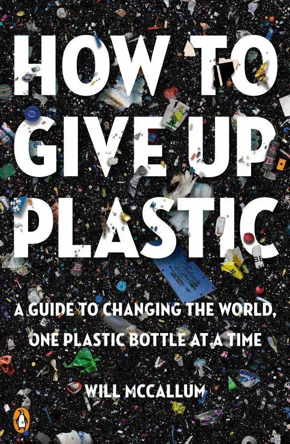 How to Give Up Plastic-Earth Sciences/ Geography/ Environment/ Planning-買書書 BuyBookBook