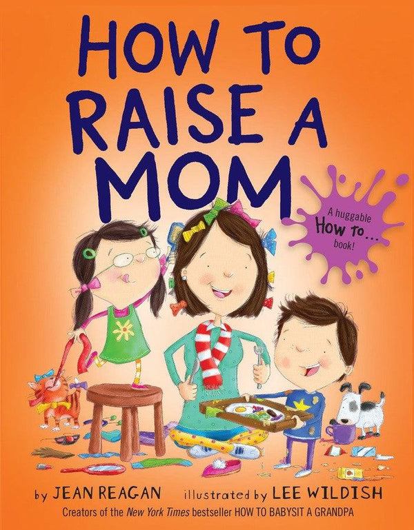 How to Raise a Mom-Children’s / Teenage fiction: Family and home stories-買書書 BuyBookBook