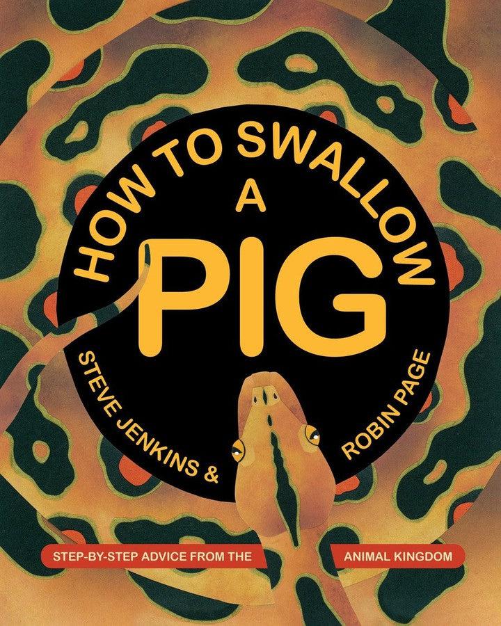 How to Swallow a Pig-Children’s / Teenage general interest: Nature and animals-買書書 BuyBookBook