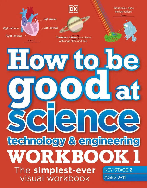 How to be Good at Science, Technology and Engineering Workbook 1, Ages 7-11 (Key Stage 2)-Children’s / Teenage general interest: Science and technology-買書書 BuyBookBook