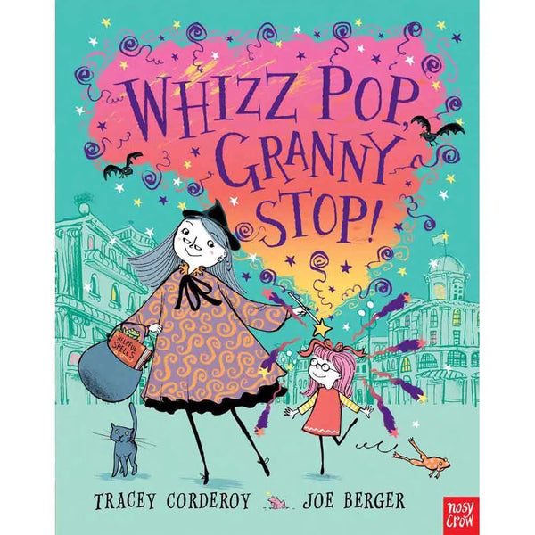 Hubble Bubble #02 Whizz! Pop! Granny, Stop! (Paperback with QR Code)(Nosy Crow) Nosy Crow