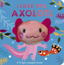 I Love You, Axolotl-Children’s / Teenage fiction: Nature and animal stories-買書書 BuyBookBook