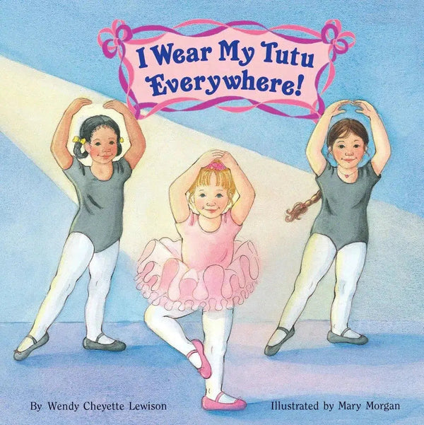 I Wear My Tutu Everywhere!-Children’s / Teenage fiction: General and modern fiction-買書書 BuyBookBook