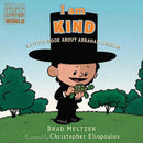 I am Kind: A Little Book About Abraham Lincoln (Board Book) PRHUS