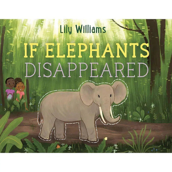 If Elephants Disappeared (Hardback) Macmillan US