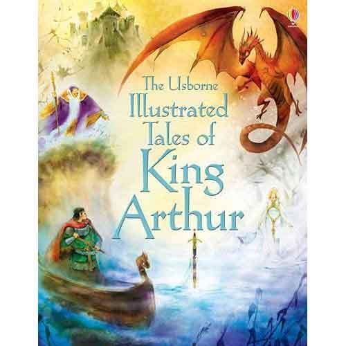 Illustrated Tales of King Arthur Usborne