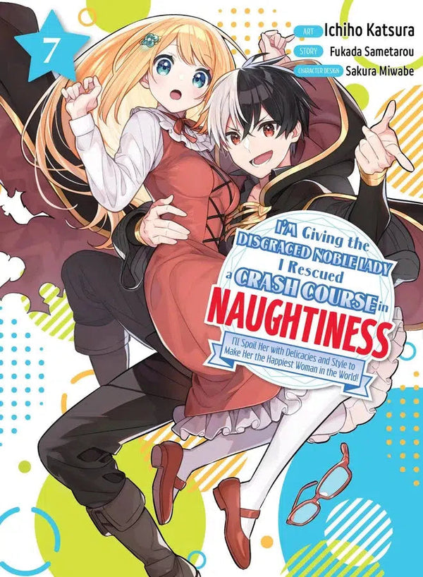 I'm Giving the Disgraced Noble Lady I Rescued a Crash Course in Naughtiness 7-Manga and East Asian style / tradition comic books-買書書 BuyBookBook