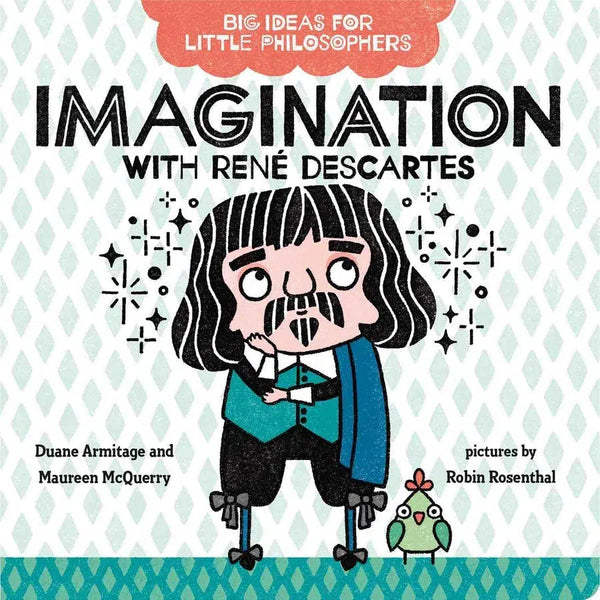 Imagination with René Descartes (Big Ideas for Little Philosophers) (Board Book) PRHUS
