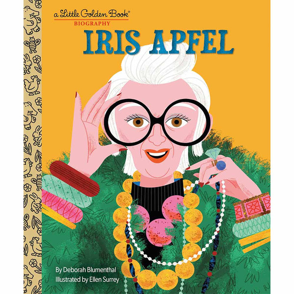 Iris Apfel: A Little Golden Book Biography