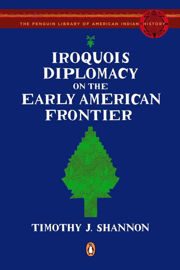 Iroquois Diplomacy on the Early American Frontier-History and Archaeology-買書書 BuyBookBook