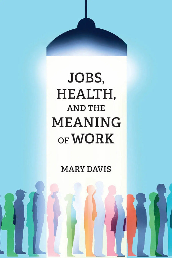 Jobs, Health, and the Meaning of Work-Labour / income economics-買書書 BuyBookBook