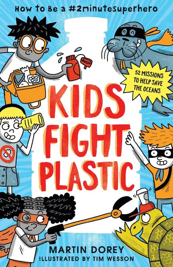 Kids Fight Plastic: How to Be a #2minutesuperhero-Children’s / Teenage social topics: Environment, sustainability and green issues-買書書 BuyBookBook