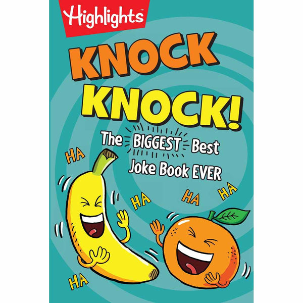 Knock Knock! - The BIGGEST, Best Joke Book EVER (Highlights) PRHUS