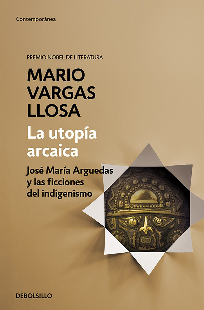 La utopía arcaica: José María Arguedas y las ficciones del indigenismo / The Arc haic Utopia. José Maria Arguedas and the Indigenists Fiction-Biography: writers-買書書 BuyBookBook