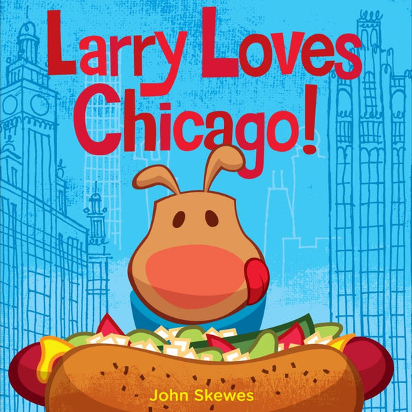 Larry Loves Chicago!-Children’s / Teenage fiction: General and modern fiction-買書書 BuyBookBook