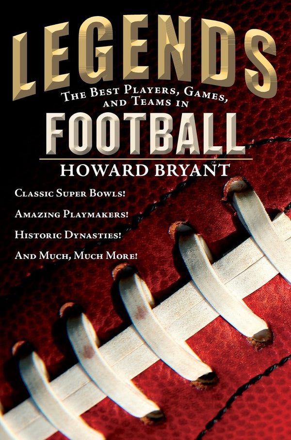 Legends: The Best Players, Games, and Teams in Football-Children’s / Teenage general interest: Sports and outdoor recreation-買書書 BuyBookBook