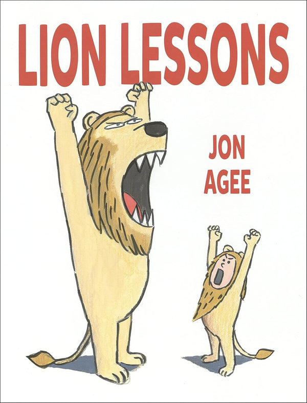 Lion Lessons (Jon Agee)