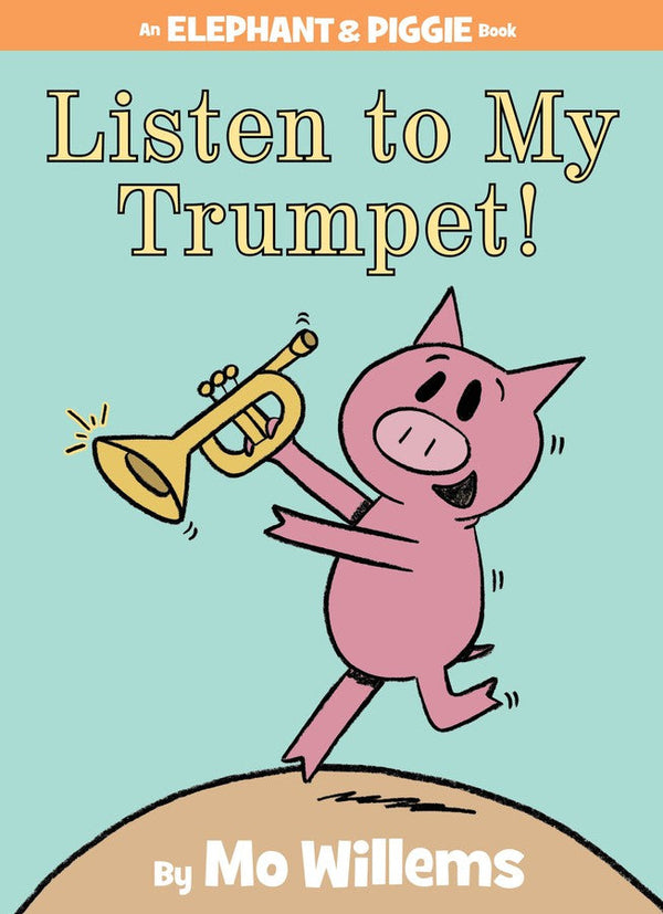 Listen to My Trumpet!-An Elephant and Piggie Book-Children’s / Teenage fiction: Nature and animal stories-買書書 BuyBookBook