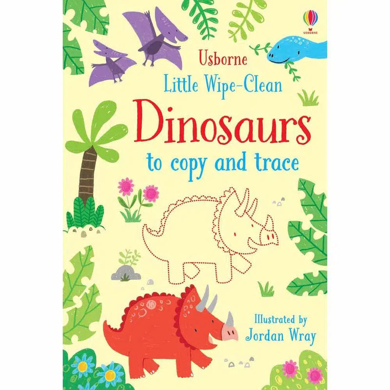 Little Wipe-Clean Dinosaurs to Copy and Trace Usborne