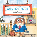 Little Critter - When I Get Bigger (Paperback) PRHUS