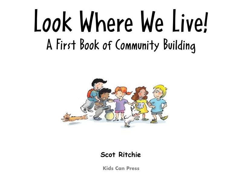 Look Where We Live! - A First Book of Community Building (Scot Ritchie)-Nonfiction: 天文地理 Space & Geography-買書書 BuyBookBook