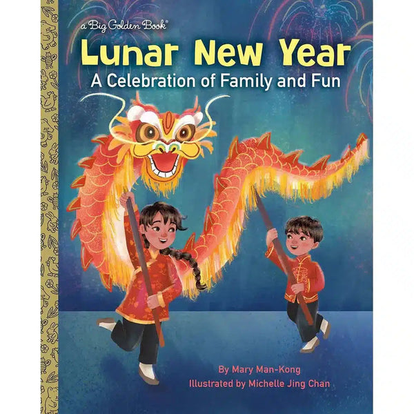 Lunar New Year: A Celebration of Family and Fun (A Big Golden Book) (Mary Man-Kong)-Fiction: 兒童繪本 Picture Books-買書書 BuyBookBook