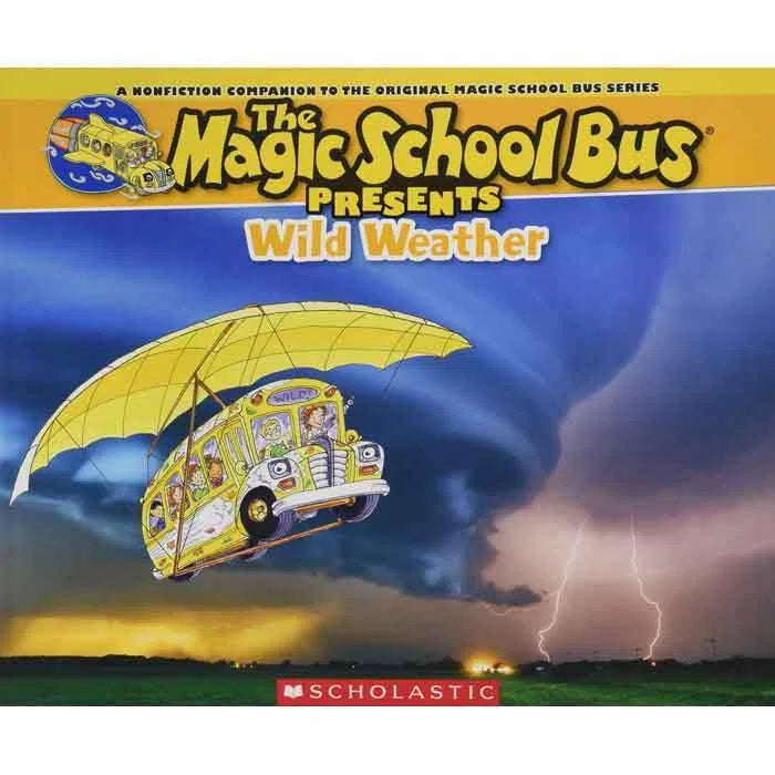 Magic School Bus Presents Wild Weather Scholastic