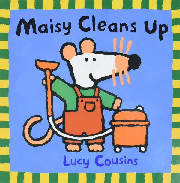Maisy Cleans Up (Paperback) (Lucy Cousins) Candlewick Press