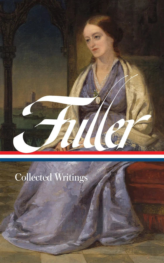 Margaret Fuller: Collected Writings (LOA #388)-Anthologies: general-買書書 BuyBookBook