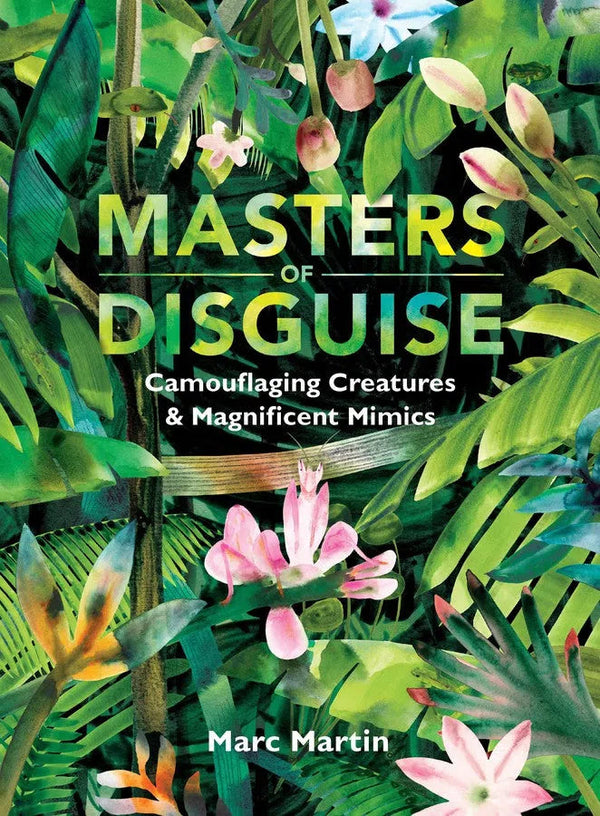 Masters of Disguise: Camouflaging Creatures & Magnificent Mimics-Children’s / Teenage general interest: Nature and animals-買書書 BuyBookBook