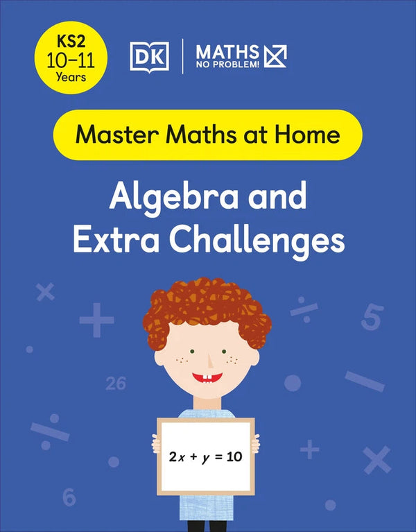 Maths — No Problem! Algebra and Extra Challenges, Ages 10-11 (Key Stage 2)-Educational: Mathematics and numeracy-買書書 BuyBookBook