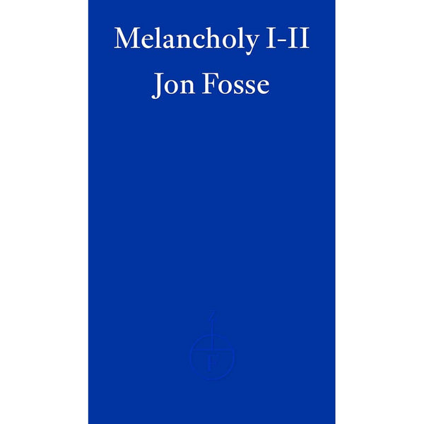 Melancholy I-II (Jon Fosse - Winner of the Nobel Prize in Literature 2023)-Fiction: 劇情故事 General-買書書 BuyBookBook