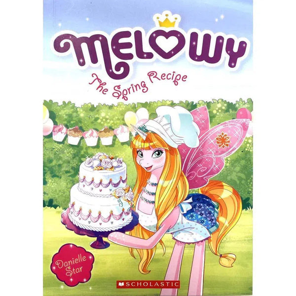 Melowy #10 The Spring Recipe Scholastic