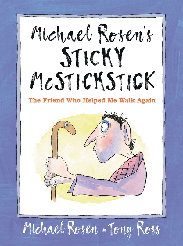 Michael Rosen's Sticky McStickstick: The Friend Who Helped Me Walk Again-Children’s / Teenage: Personal and social topics-買書書 BuyBookBook